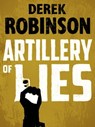Artillery of Lies - Derek Robinson - 9780857388513