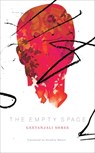 The Empty Space - Geetanjali Shree - 9780857423948