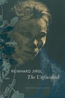 The Unfinished - Reinhard Jirgl - 9780857427359