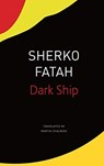 The Dark Ship - Sherko Fatah ; Martin Chalmers - 9780857428394
