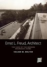 Ernst L. Freud, Architect - Volker M. Welter - 9780857452337