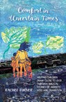 Comfort in Uncertain Times - Rachel Turner - 9780857466280
