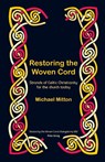 Restoring the Woven Cord - Michael Mitton - 9780857468628