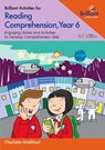 Brilliant Activities for Reading Comprehension, Year 6 - Charlotte Makhlouf - 9780857479648