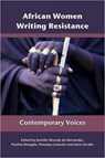 African Women Writing Resistance - Jennifer Browdy de Hernandez ; Pauline Dongala ; Anne Serafin - 9780857490209