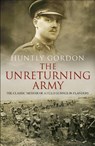 The Unreturning Army - Huntly Gordon - 9780857501950