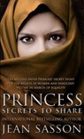 Princess: Secrets to Share - Jean Sasson - 9780857503084