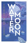 Water Moon - Samantha Sotto Yambao - 9780857505347