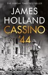 Cassino '44 - James Holland - 9780857505545