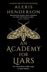 An Academy for Liars - HENDERSON,  Alexis - 9780857505569