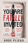 You Are Fatally Invited - Ande Pliego - 9780857505835