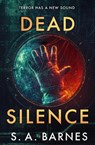 Dead Silence - S.A. Barnes - 9780857508263