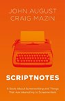Scriptnotes - John August ; Craig Mazin - 9780857508478