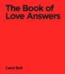 The Book Of Love Answers - Carol Bolt - 9780857508768