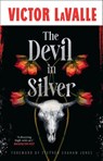 The Devil in Silver - Victor LaValle - 9780857509956