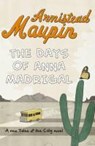 The Days of Anna Madrigal - MAUPIN,  Armistead - 9780857521293