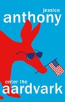 Enter the Aardvark - ANTHONY,  Jessica - 9780857527004