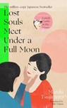 Lost Souls Meet Under a Full Moon - Mizuki Tsujimura - 9780857529657
