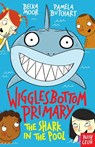 Wigglesbottom Primary: The Shark in the Pool - Pamela Butchart - 9780857634818