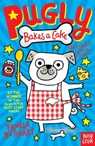 Pugly Bakes a Cake - Pamela Butchart - 9780857635990