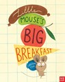 Little Mouse's Big Breakfast - PYM,  Christine - 9780857636737