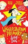 Wigglesbottom Primary: Super Dog! - Pamela Butchart - 9780857636751