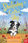 A Sheepdog Called Sky - Helen Peters - 9780857639110