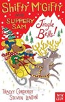 Shifty McGifty and Slippery Sam: Jingle Bells! - Tracey Corderoy - 9780857639622