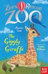 Zoe's Rescue Zoo: The Giggly Giraffe - Amelia Cobb - 9780857639851
