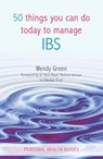 50 Things You Can Do to Manage IBS - Wendy Green - 9780857652997