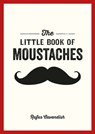 The Little Book of Moustaches - Rufus Cavendish - 9780857659859