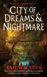 City of Dreams & Nightmare - Ian Whates - 9780857660503