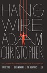 Hang Wire - Adam Christopher - 9780857663184