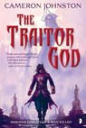 The Traitor God - Cameron Johnston - 9780857667809