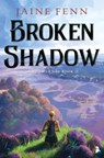Broken Shadow - Jaine Fenn - 9780857668042