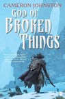 God of Broken Things - Cameron Johnston - 9780857668097