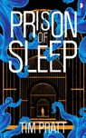 Prison of Sleep - Tim Pratt - 9780857669438