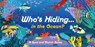 Who's Hiding in the Ocean? -  - 9780857829542