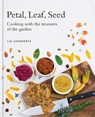 Petal, Leaf, Seed - Lia Leendertz - 9780857833433