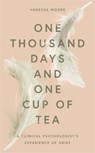 One Thousand Days and One Cup of Tea - MOORE,  Vanessa - 9780857839411