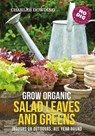 Grow Organic Salad Leaves and Greens - Charles Dowding - 9780857845542