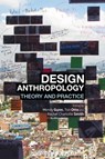 Design Anthropology - Wendy Gunn ; Ton Otto ; Rachel Charlotte Smith - 9780857853691