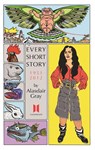 Every Short Story by Alasdair Gray 1951-2012 - Alasdair Gray - 9780857865618