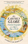 This Earthly Globe - Andrea di Robilant - 9780857891792