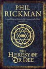 The Heresy of Dr Dee - Phil (Author) Rickman - 9780857897701