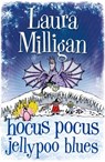 Hocus Pocus Jellypoo Blues - Laura Milligan - 9780857963390