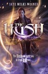 The Hush - Skye Melki-Wegner - 9780857985781