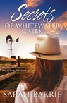 Secrets Of Whitewater Creek - Sarah Barrie - 9780857991584