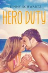Hero Duty (Jardin Bay, #2) - Jenny Schwartz - 9780857991645