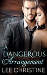 A Dangerous Arrangement - Lee Christine - 9780857992611